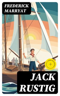 Jack Rustig - Frederick Marryat - E-Book