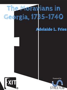 The Moravians in Georgia, 1735-1740 - Adelaide L. Fries - E-Book