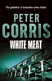 White Meat - Peter Corris - E-Book