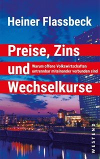 Preise, Zins und Wechselkurse - Heiner Flassbeck - E-Book