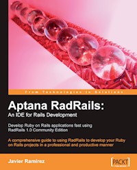 Aptana RadRails: An IDE for Rails Development - Ramirez Javier - E-Book