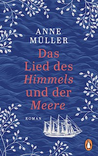 Das Lied des Himmels und der Meere - Anne Müller - E-Book