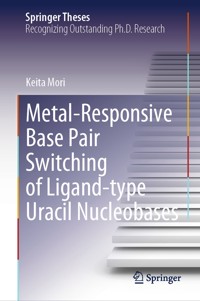 Metal-Responsive Base Pair Switching of Ligand-type Uracil Nucleobases - Keita Mori - E-Book