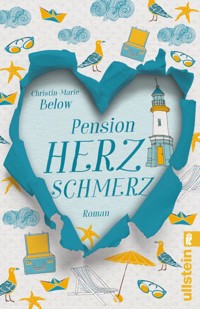Pension Herzschmerz - Christin-Marie Below - E-Book
