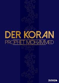 Der Koran - Prophet Mohammed - E-Book
