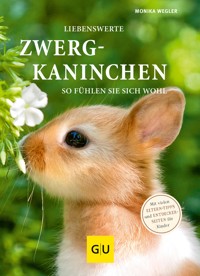 Liebenswerte Zwergkaninchen - Monika Wegler - E-Book