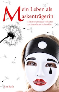 Mein Leben als Maskenträgerin - Lea Bach - E-Book