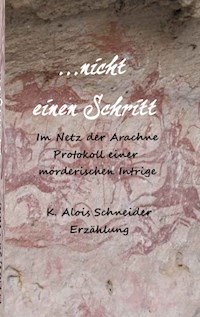 nicht einen Schritt - K. Alois Schneider - E-Book