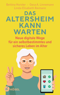 Das Altersheim kann warten - Bettina Horster - E-Book