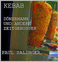 Kebab - Paul Salinger - E-Book