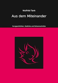 Aus dem Miteinander - Wulfhild Tank - E-Book