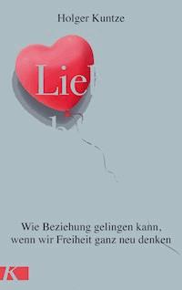 Lieben heißt wollen - Holger Kuntze - E-Book