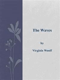 The Waves - Virginia Woolf - E-Book