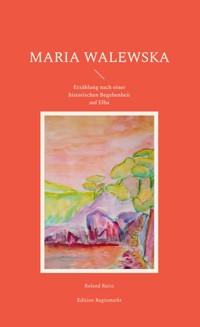 Maria Walewska - Roland Ruisz - E-Book