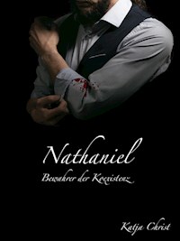 Nathaniel, Bewahrer der Koexistenz - Katja Christ - E-Book