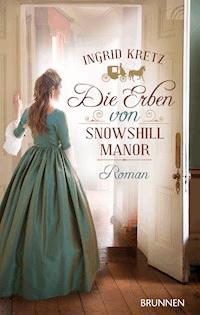 Die Erben von Snowshill Manor - Ingrid Kretz - E-Book