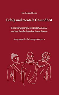 Erfolg und mentale Gesundheit - Ronald Roos - E-Book