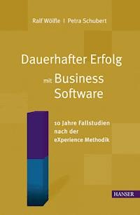 Dauerhafter Erfolg mit Business Software - Ralf Wölfle - E-Book