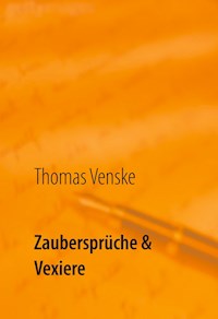Zaubersprüche & Vexiere - Thomas Venske - E-Book
