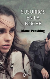 Susurros en la noche - Diane Pershing - E-Book