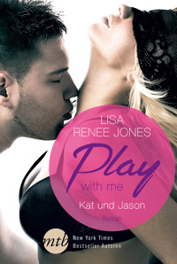 Play with me: Kat und Jason - Lisa Renee Jones - E-Book