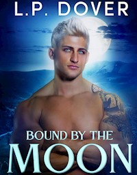 Bound by the Moon - L.P. Dover - E-Book