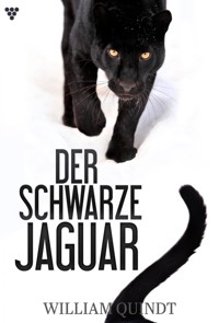 Der schwarze Jaguar - William Quindt - E-Book