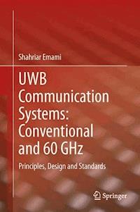 UWB Communication Systems: Conventional and 60 GHz - Shahriar Emami - E-Book