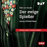 Der ewige Spießer - Ödön von Horváth - Hörbuch