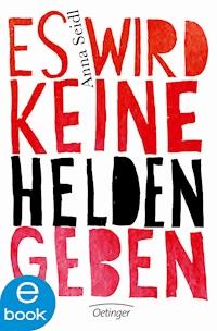 Es wird keine Helden geben - Anna Seidl - E-Book + Hörbuch