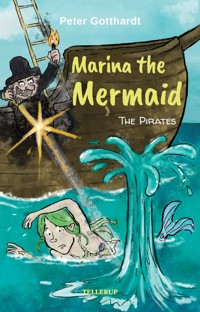 Marina the Mermaid #3: The Pirates - Peter Gotthardt - E-Book