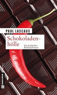 Schokoladenhölle - Paul Lascaux - E-Book