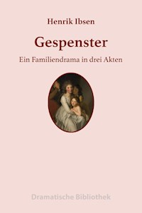 Gespenster - Henrik Ibsen - E-Book