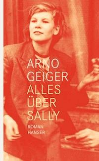 Alles über Sally - Arno Geiger - E-Book