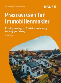 Praxiswissen für Immobilienmakler - Alexander C. Blankenstein - E-Book