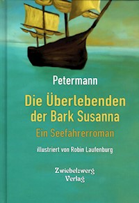 Die Überlebenden der Bark Susanna - Petermann - E-Book