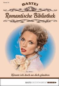 Romantische Bibliothek - Folge 41 - Ina Ritter - E-Book