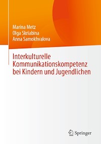 Interkulturelle Kommunikationskompetenz bei Kindern und Jugendlichen - Marina Metz - E-Book