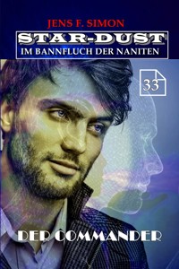 Der Commander (STAR-DUST 33) - Jens F. Simon - E-Book