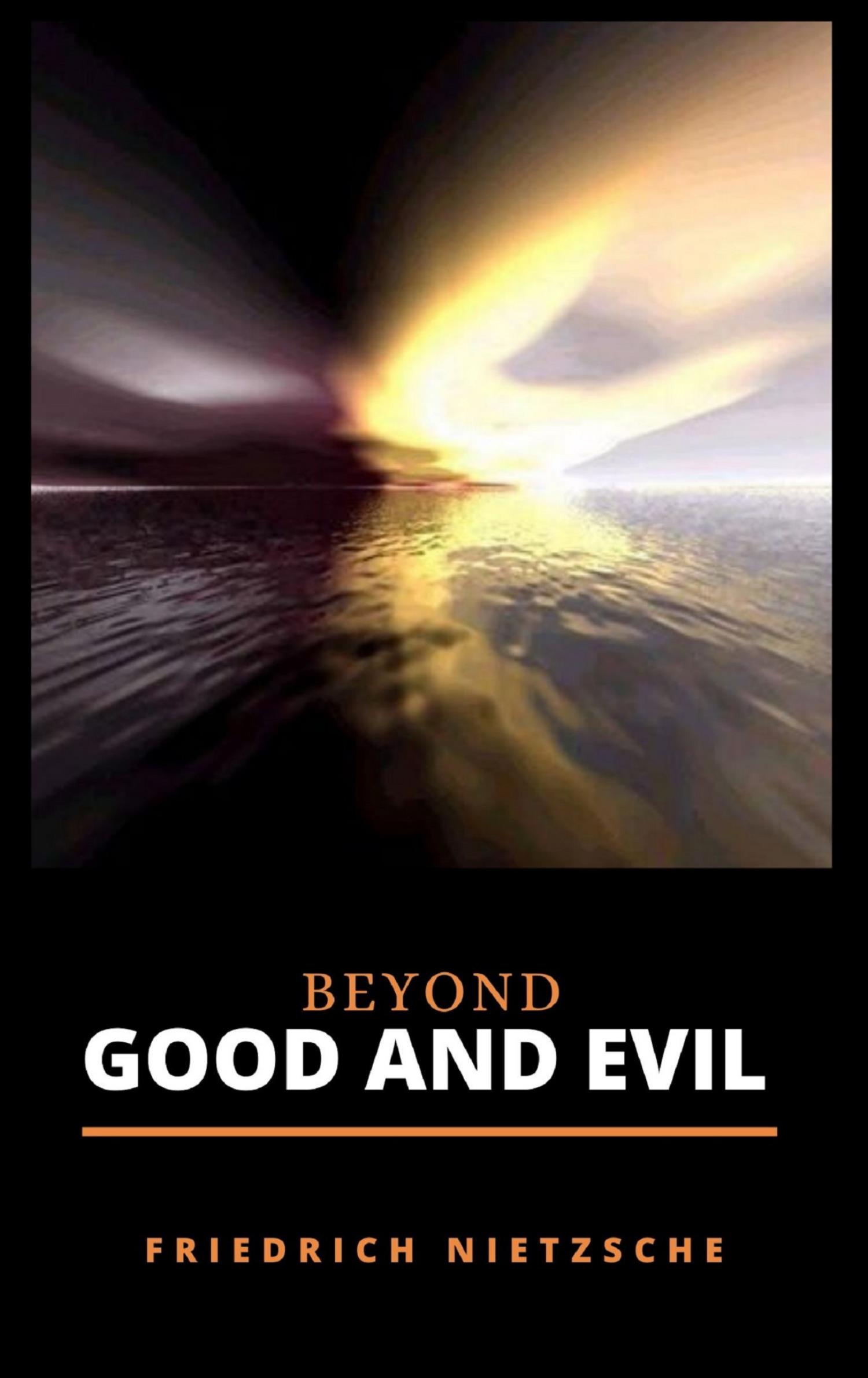 Beyond Good and Evil - Friedrich Nietzsche - E-Book