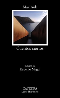 Cuentos ciertos - Max Aub - E-Book