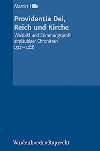 Providentia Dei, Reich und Kirche - Martin Hille - E-Book
