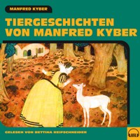 Tiergeschichten von Manfred Kyber - Manfred Kyber - Hörbuch