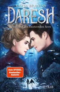 Daresh – Das Land der flüsternden Seen - Katja Brandis - E-Book