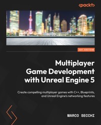 Multiplayer Game Development with Unreal Engine 5 - Marco Secchi - E-Book