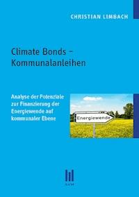 Climate Bonds – Kommunalanleihen - Christian Limbach - E-Book
