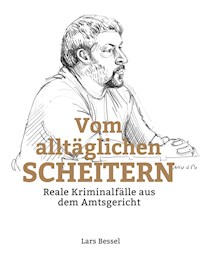 Vom alltäglichen Scheitern - Lars Bessel - E-Book