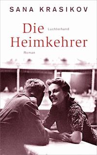 Die Heimkehrer - Sana Krasikov - E-Book
