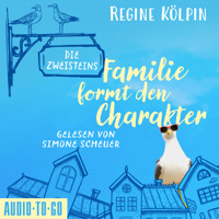 Die Zweisteins - Familie formt den Charakter (ungekürzt) - Regine Kölpin - Hörbuch