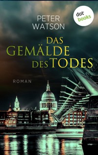 Das Gemälde des Todes - Peter Watson - E-Book